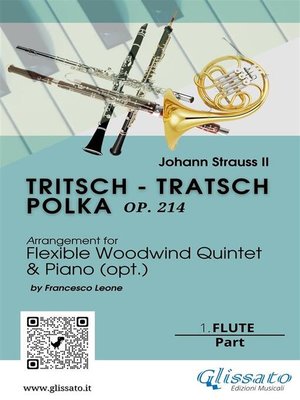 cover image of 1. Flute part of "Tritsch--Tratsch Polka" for Flexible Woodwind quintet and opt.Piano